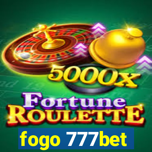 fogo 777bet